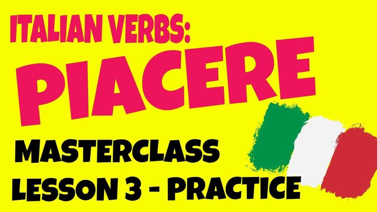 how-to-say-to-like-in-italian-piacere-masterclass-lesson-3-practice